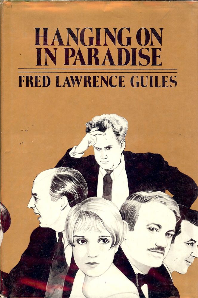 Item #51045 HANGING ON IN PARADISE. Fred Lawrence GUILES.