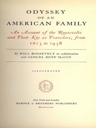 Item #51084 ODYSSEY OF AN AMERICAN FAMILY. Hall ROOSEVELT