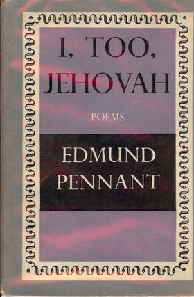 Item #51203 I, TOO, JEHOVAH. Edmund PENNANT