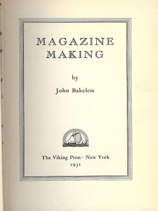 Item #51475 MAGAZINE MAKING. John BAKELESS