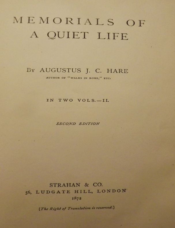Item #51558 MEMORIALS OF A QUIET LIFE. Augustus J. C HARE.