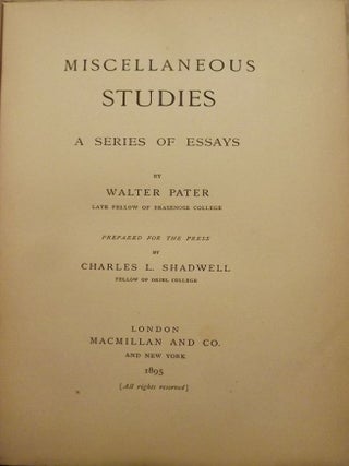 Item #51567 MISCELLANEOUS STUDIES: A SERIES OF ESSAYS. Walter PATER