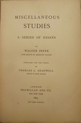 Item #51567 MISCELLANEOUS STUDIES: A SERIES OF ESSAYS. Walter PATER