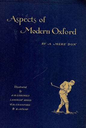 Item #51575 ASPECTS OF MODERN OXFORD. A MERE DON