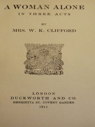A WOMAN ALONE: IN THREE ACTS