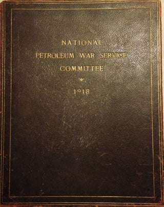 Item #51685 NATIONAL PETROLEUM WAR SERVICE COMMITTEE 1918