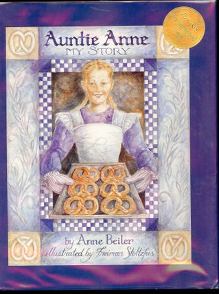 Item #517 AUNTIE ANNE. Anne BEILER