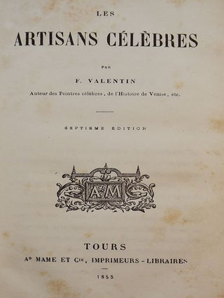 Item #51720 LES ARTISANS CELEBRES. F. VALENTIN