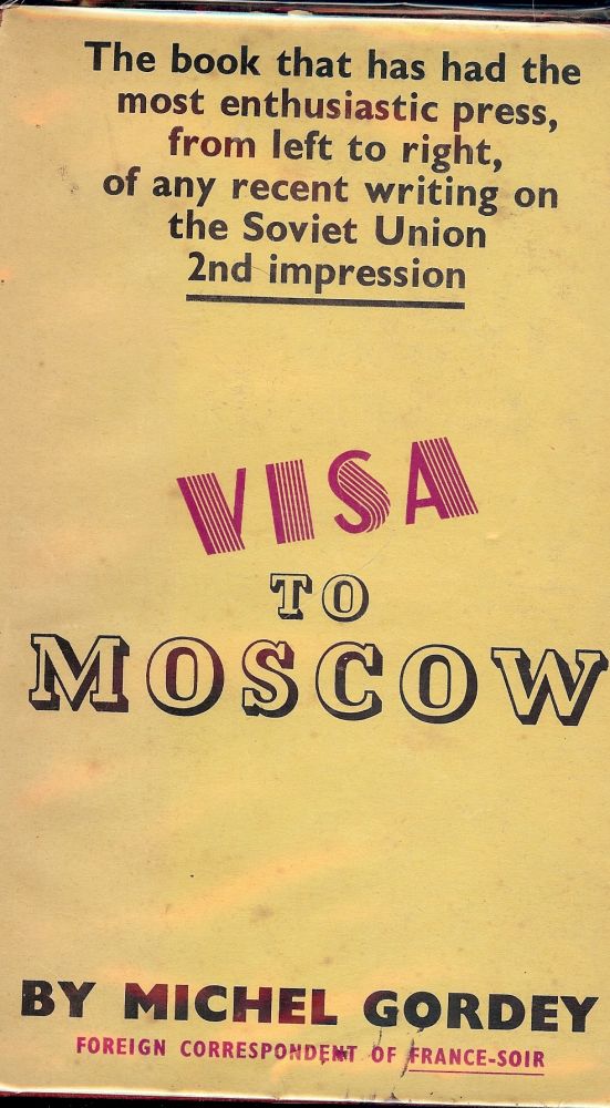 Item #518 VISA TO MOSCOW. Michael GORDEY.