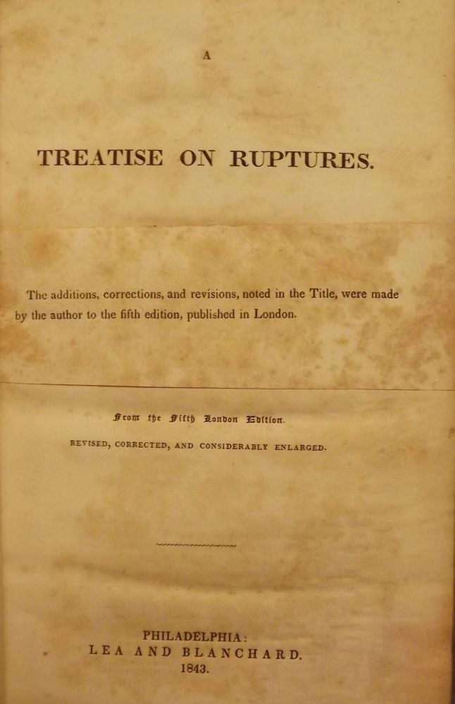 Item #52036 A TREATISE ON RUPTURES. W. LAWRENCE.
