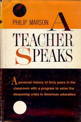 Item #52042 A TEACHER SPEAKS. Philip MARSON