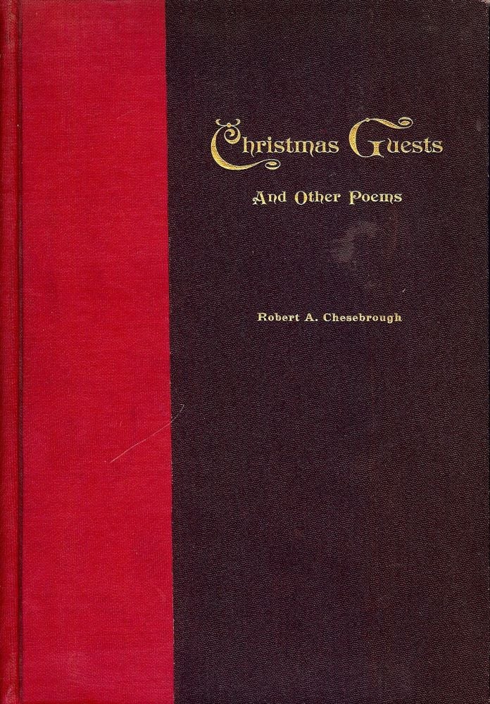 Item #52137 CHRISTMAS GUESTS AND OTHER POEMS. Robert A. CHESEBROUGH.