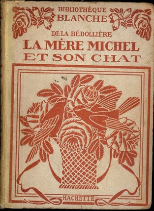 Item #52214 HISTORIE DE LA MERE MICHEL ET DE SON CHAT. Emile DE LA BEDOLLIERE