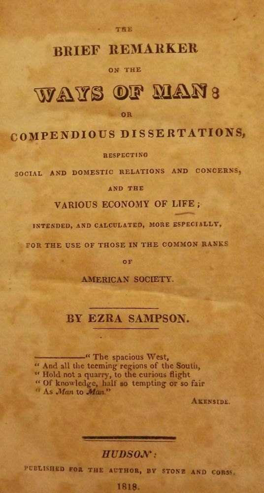 Item #52278 THE BRIEF REMARKER ON THE WAYS OF MAN: OR COMPENDIOUS DISSERTATIONS, Ezra SAMPSON.