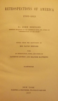 Item #52297 RETROSPECTIONS OF AMERICA 1797-1811. John BERNARD