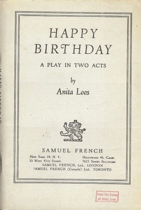 Item #52630 HAPPY BIRTHDAY: A PLAY IN TWO ACTS. Anita LOOS
