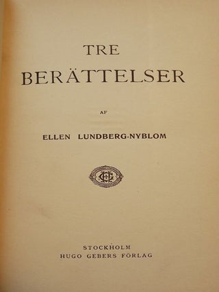 Item #52755 TRE BERATTELSER. Ellen LUNDBERG-NYBLOM