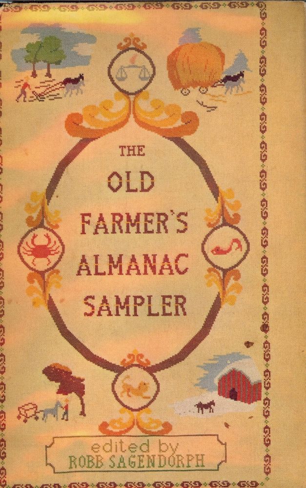 Item #52778 THE OLD FARMER'S ALMANAC SAMPLER. Robb SAGENDORPH.