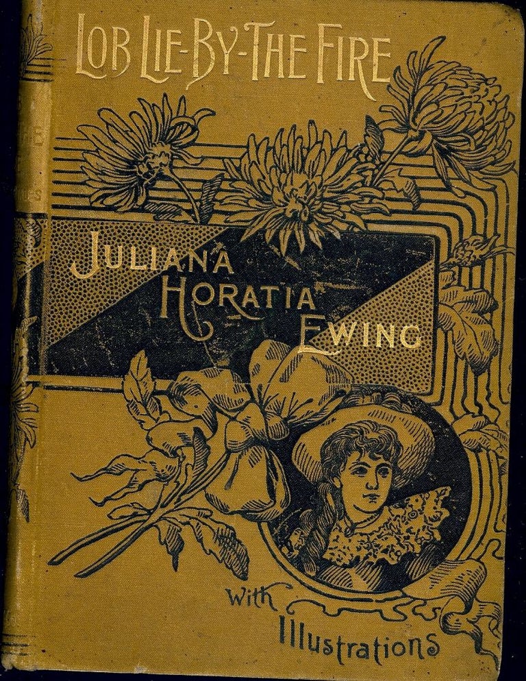 Item #52797 LOB LIE BY THE FIRE, THE BROWNIES AND OTHER TALES. Juliana Horatia EWING.