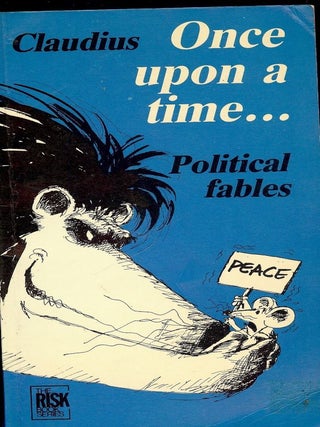 Item #52842 ONCE UPON A TIME: POLITICAL FABLES. CLAUDIUS