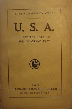 Item #52908 U.S.A.: PETITES NOTES SUR GRAND PAYS. E. De CLERMONT-TONNERRE