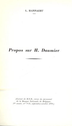 Item #52938 PROPOS SUR H. DAUMIER. L. HANNAERT