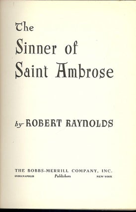 Item #52943 THE SINNER OF SAINT AMBROSE. Robert RAYNOLDS