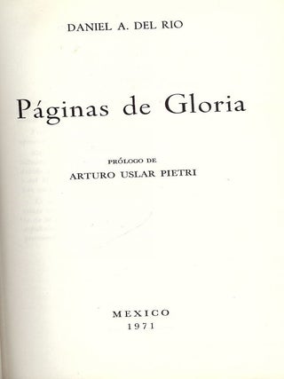 Item #53061 PAGINAS DE GLORIA. Daniel A. DEL RIO