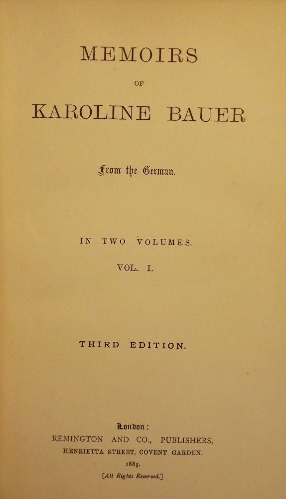 Item #531 MEMOIRS OF KAROLINE BAUER FOUR VOLUMES. Karoline BAUER.