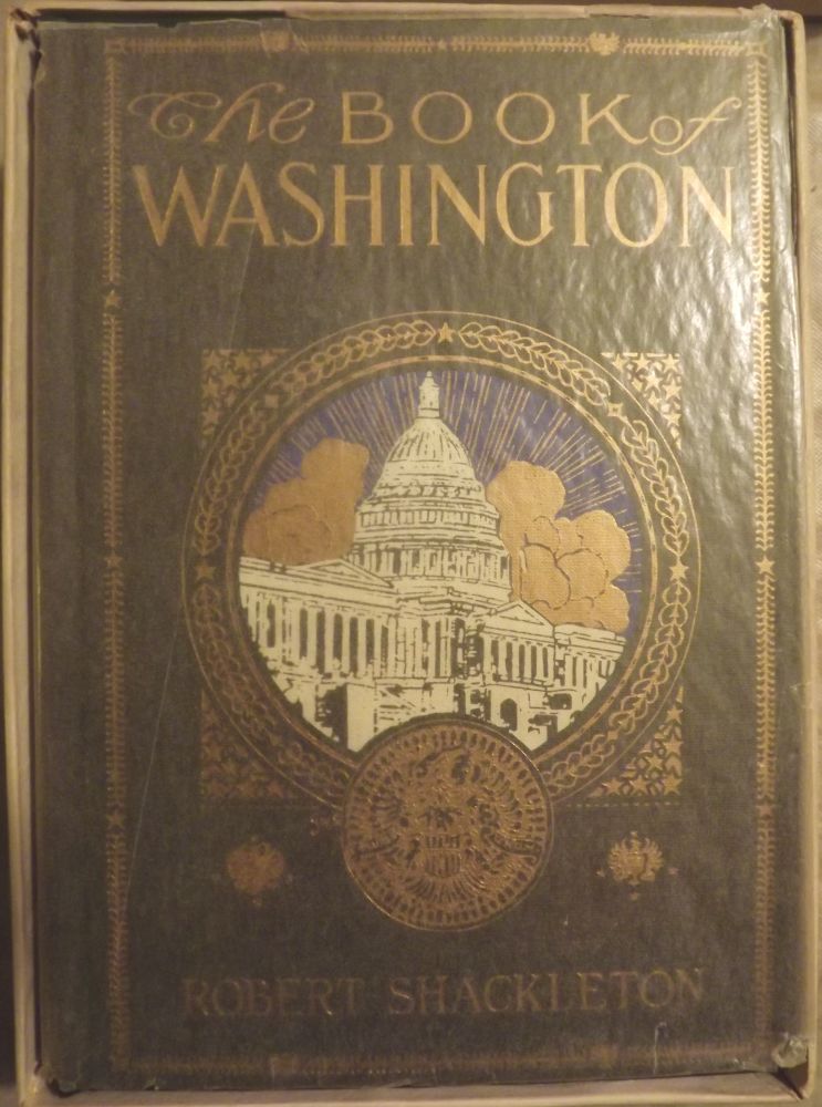 Item #53106 THE BOOK OF WASHINGTON. Robert SHACKLETON.