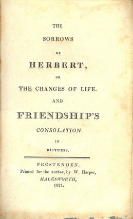 Item #53145 THE SORROWS OF HERBERT, OR THE CHANGES OF LIFE