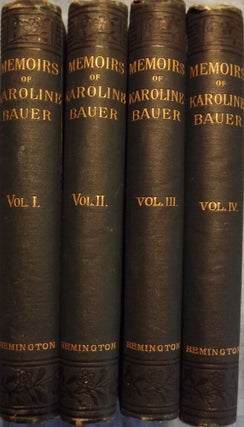 MEMOIRS OF KAROLINE BAUER FOUR VOLUMES