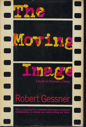 THE MOVING IMAGE: A GUIDE TO CINEMATIC LITERACY