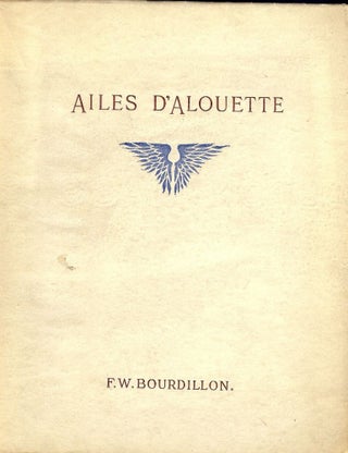 Item #53453 AILES D'ALOUETTE. F. W. BOURDILLON