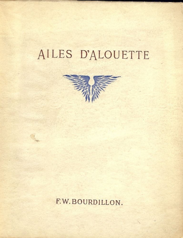 Item #53453 AILES D'ALOUETTE. F. W. BOURDILLON.