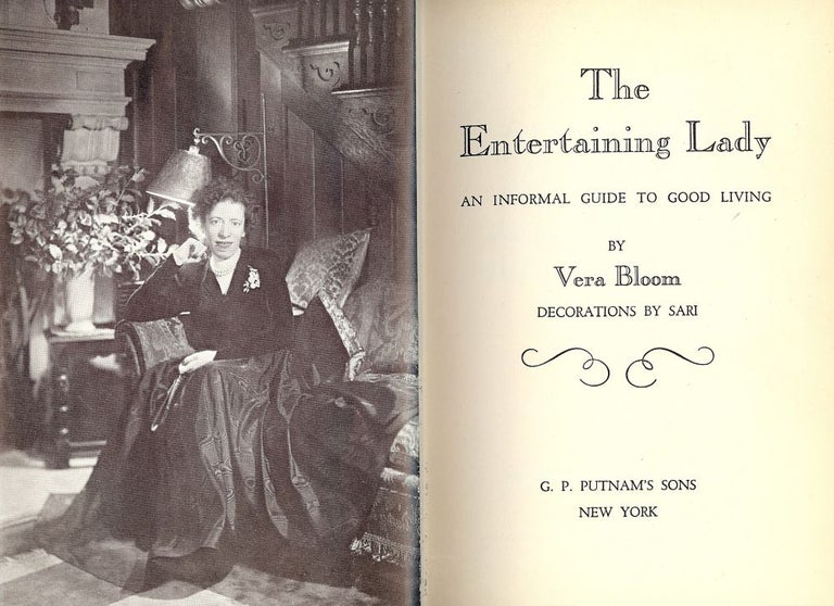Item #53646 THE ENTERTAINING LADY: AN INFORMAL GUIDE TO GOOD LIVING. Vera BLOOM.