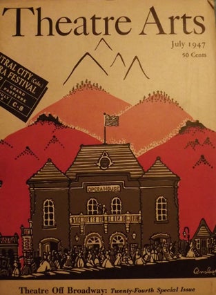 Item #53746 Theatre Arts, July, 1947. Rosamond GILDER