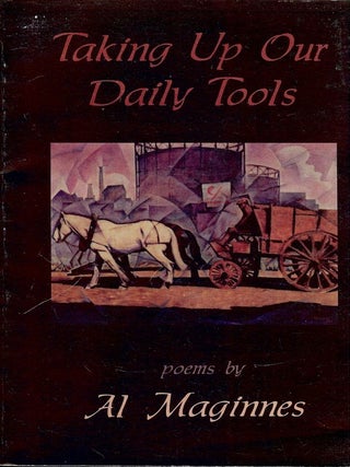 Item #54086 TAKING UP OUR DAILY TOOLS. Al MAGINNES