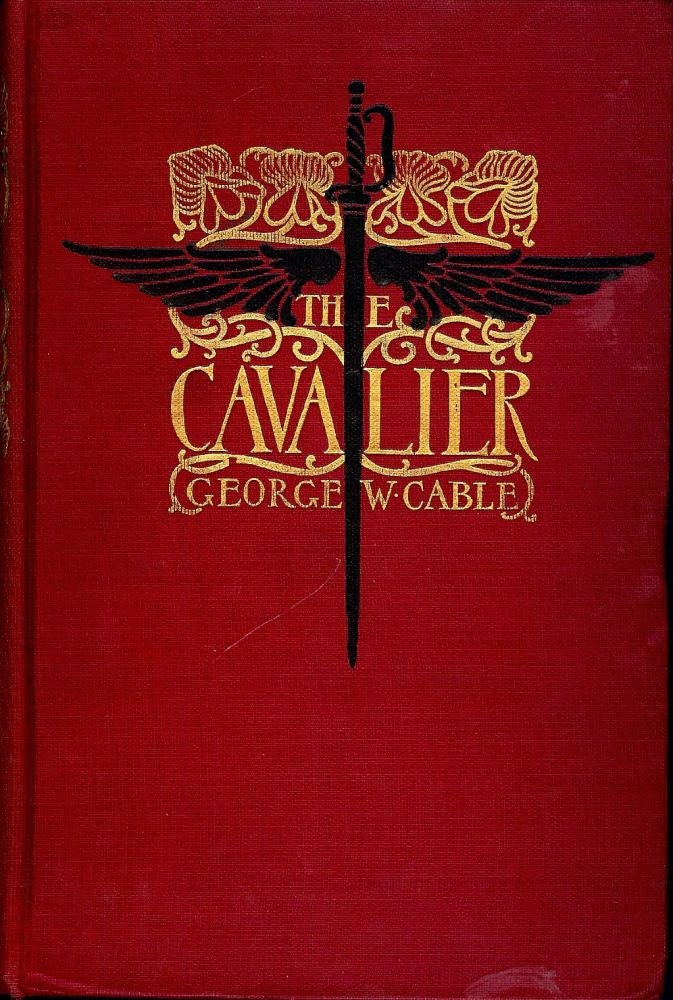 Item #5434 THE CAVALIER. GEORGE W. CABLE.