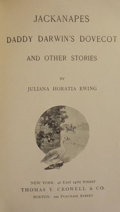 Item #54952 JACKANAPES DADDY DARWIN'S DOVECOT AND OTHER STORIES. Juliana Horatia EWING