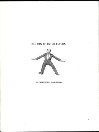 Item #54981 THE SON OF QUICK FLICKS. Louis PHILLIPS
