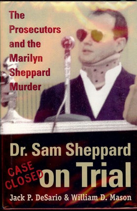Item #553 DR. SAM SHEPPARD ON TRIAL. Jack P. DeSario
