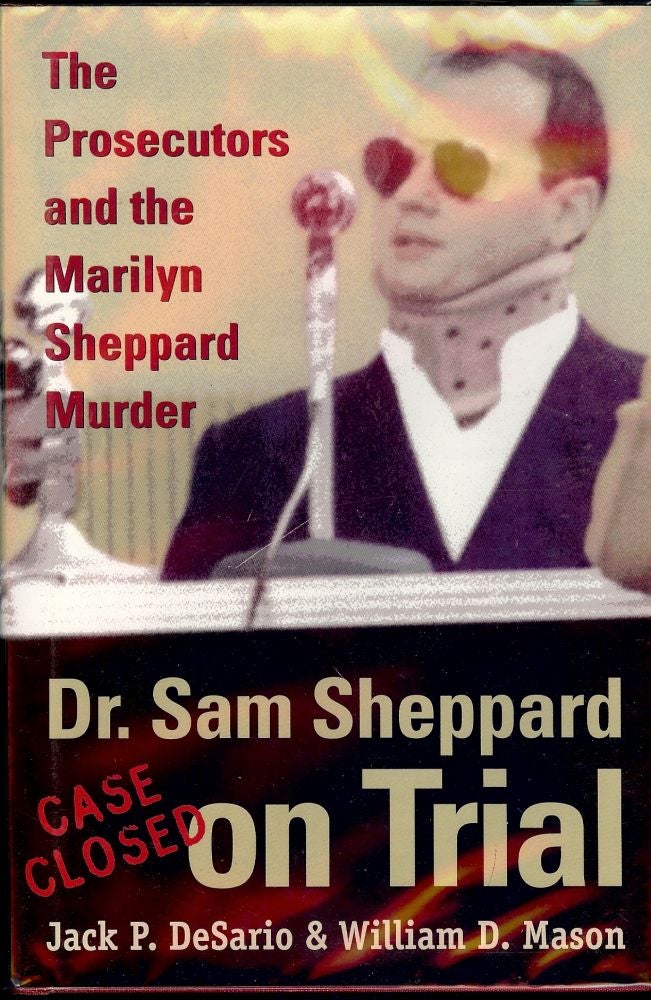 Item #553 DR. SAM SHEPPARD ON TRIAL. Jack P. DeSario.