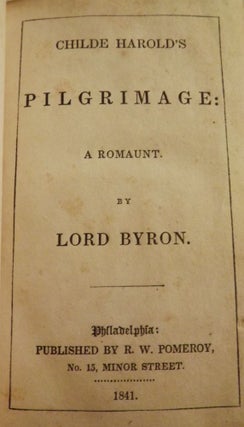 Item #55596 CHILDE HAROLD'S PILGRIMAGE: A ROMAUNT. Lord BYRON