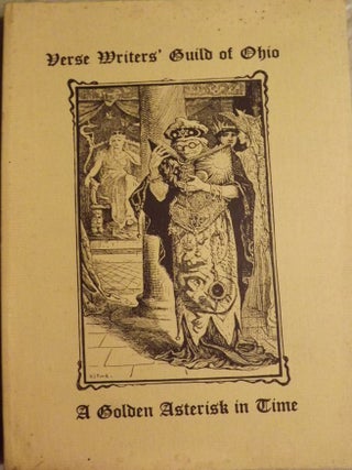 Item #55617 A GOLDEN ASTERISK IN TIME: VERSE WRITERS' GUILD OF OHIO. Lillie M. CARTER