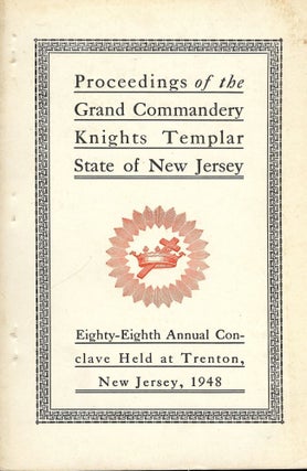 Item #55618 PROCEEDINGS GRAND COMMANDERY KNIGHTS TEMPLAR STATE NEW JERSEY 1948. Sir Knight...