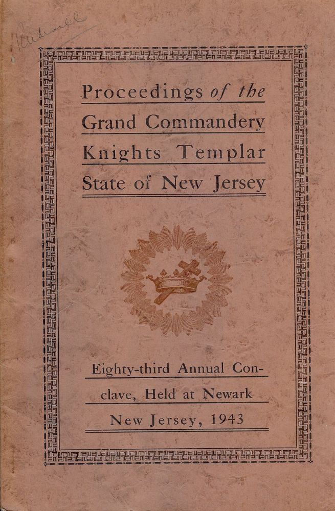 Item #55623 PROCEEDINGS GRAND COMMANDERY KNIGHTS TEMPLAR STATE NEW JERSEY 1943. Sir Knight George STRINGER.