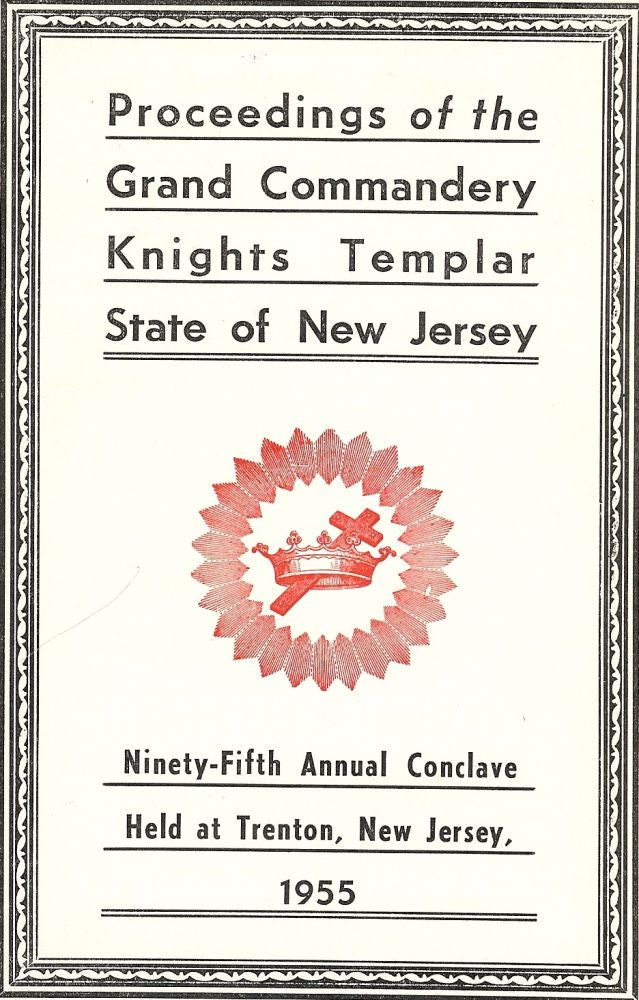 Item #55631 PROCEEDINGS GRAND COMMANDERY KNIGHTS TEMPLAR STATE NEW JERSEY 1955. Sir Knight William R. WHEELAN.