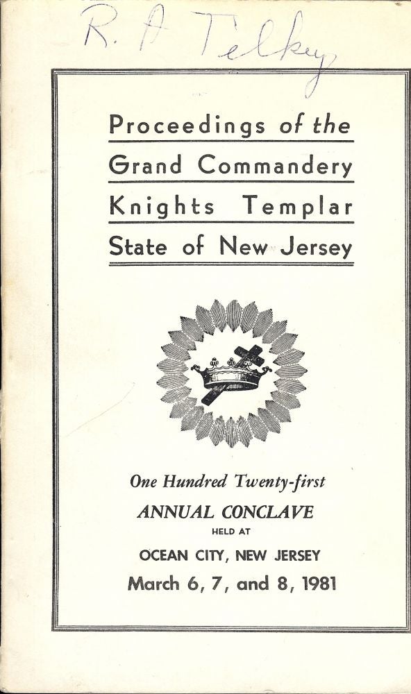 Item #55641 PROCEEDINGS GRAND COMMANDERY KNIGHTS TEMPLAR STATE NEW JERSEY 1981. Sir Knight James C. A. MAC MILLAN.