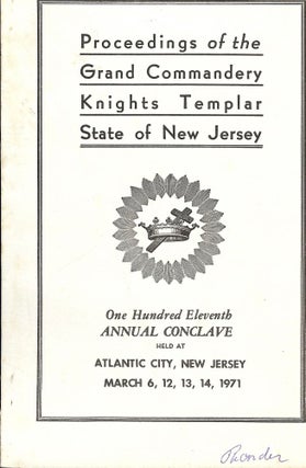 Item #55644 PROCEEDINGS GRAND COMMANDERY KNIGHTS TEMPLAR STATE NEW JERSEY 1971. Sir Knight...